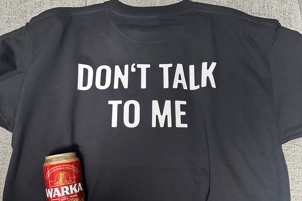 Don't Talk To Me