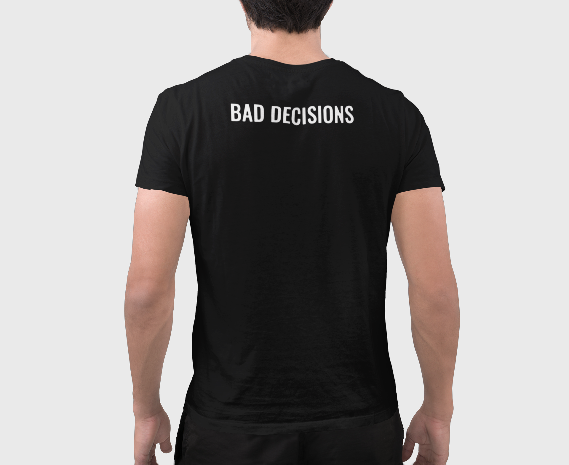 Bad Decisions