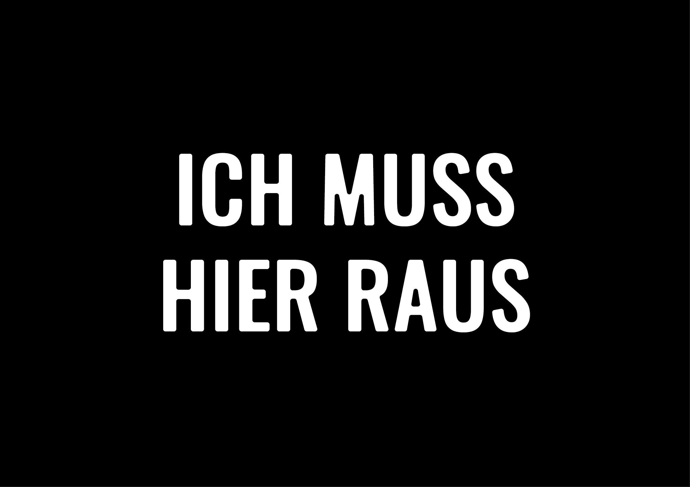Ich Muss Hier Raus