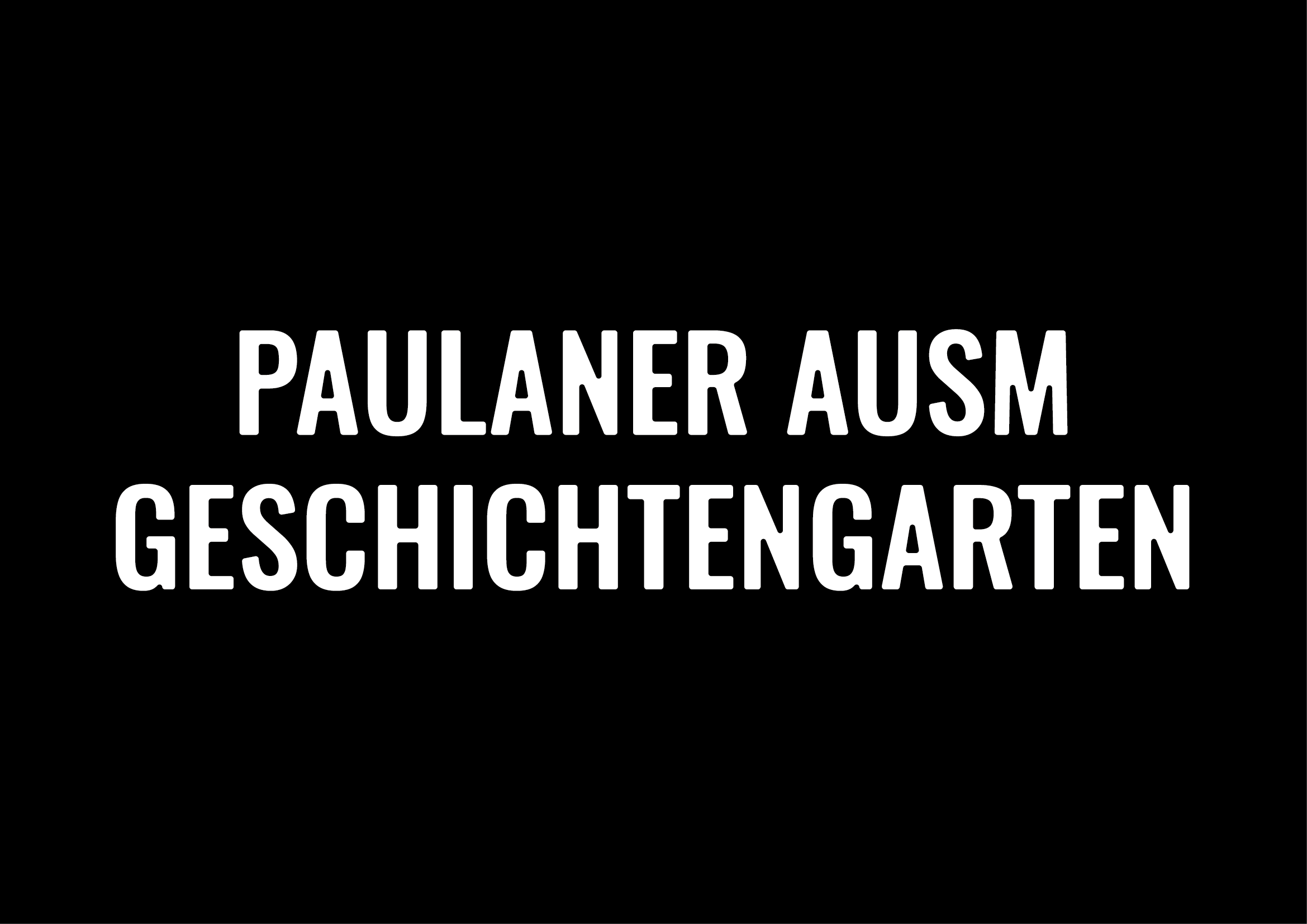 Paulaner ausm Geschichtengarten