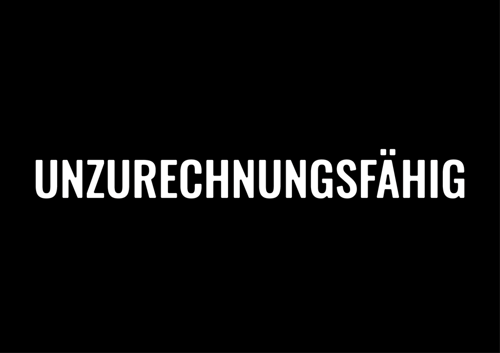 Unzurechnungsfähig