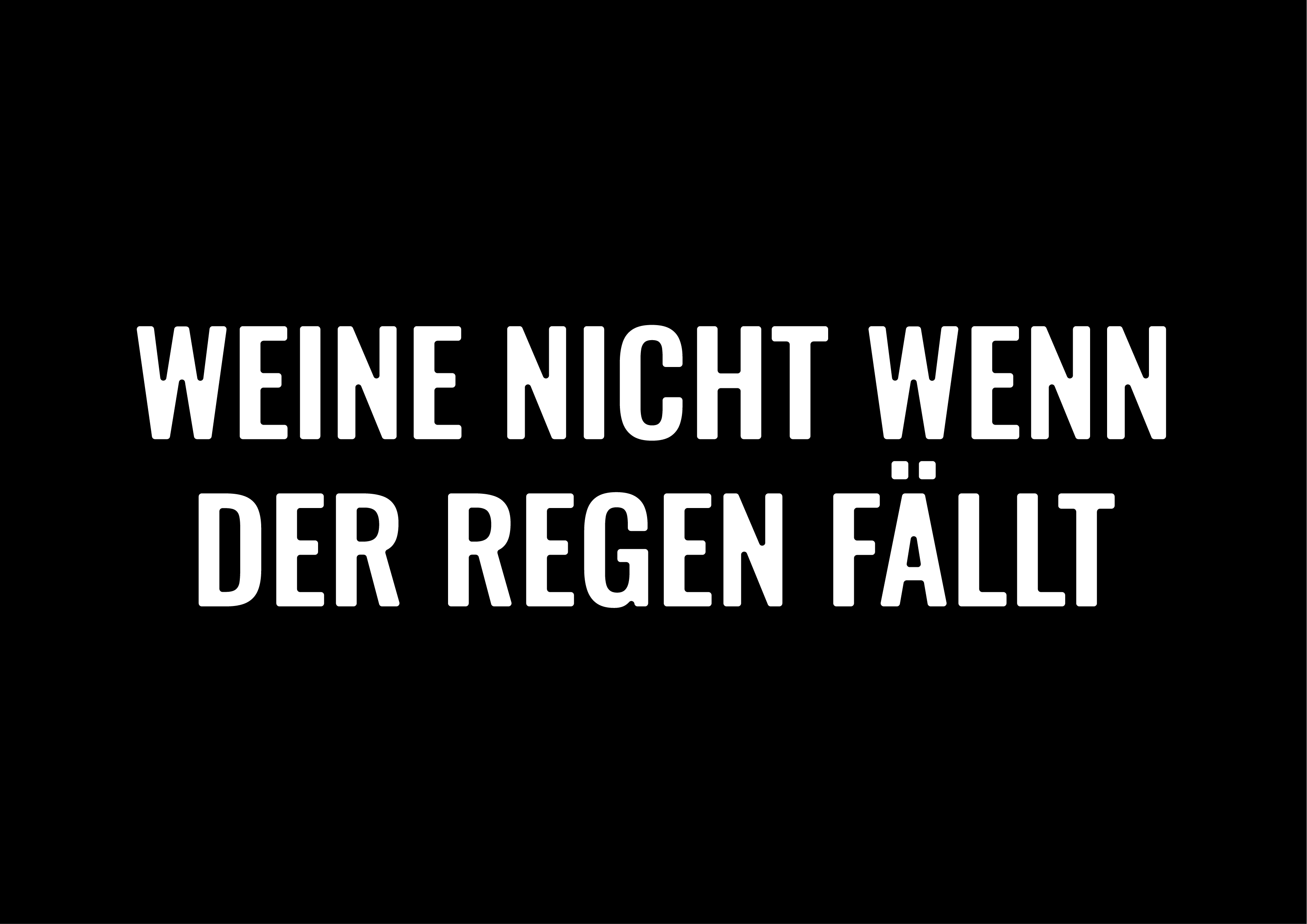 Weine nicht wenn der Regen fällt